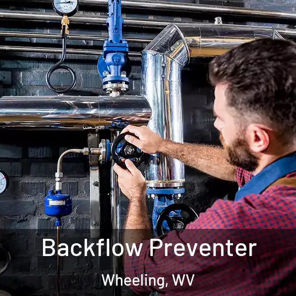  Backflow Preventer Wheeling, WV