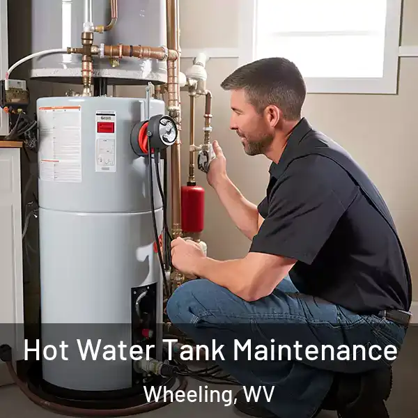 Hot Water Tank Maintenance Wheeling, WV
