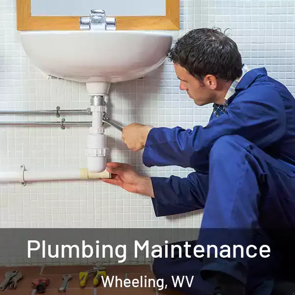  Plumbing Maintenance Wheeling, WV