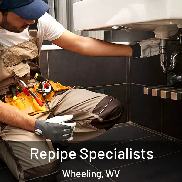  Repipe Specialists Wheeling, WV