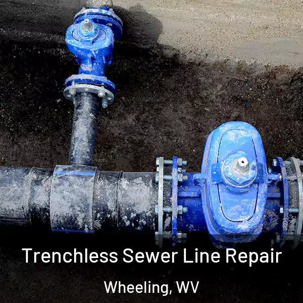  Trenchless Sewer Line Repair Wheeling, WV