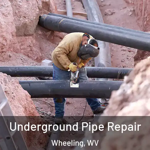  Underground Pipe Repair Wheeling, WV