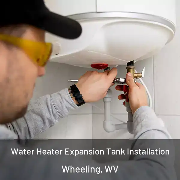  Water Heater Expansion Tank Installation Wheeling, WV