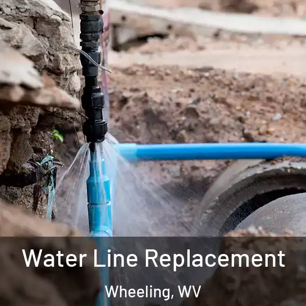  Water Line Replacement Wheeling, WV