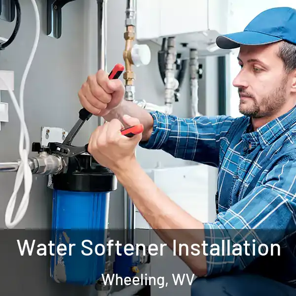  Water Softener Installation Wheeling, WV